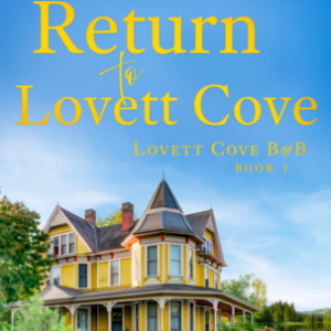 Return to Lovett Cove (Lovett Cove B&B 1)