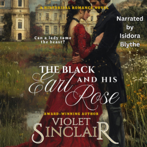 The Black Earl and His Rose