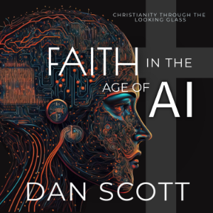 Faith in the Age of AI