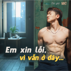 Em Xin Lỗi, Vì Vẫn Ở Đây…
