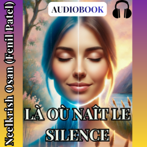 Là où naît le silence
