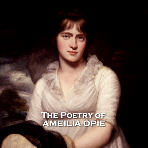 The Poetry of Amelia Opie