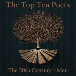 The Top 10 Poets - The 20th Century - The Men