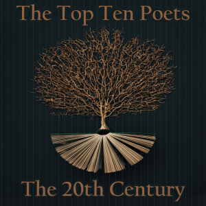The Top 10 Poets - The 20th Century