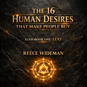 THE 16 HUMAN DESIRES THAT MAKE PEOPLE BUY
