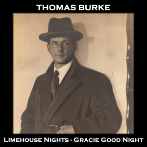 Limehouse Nights - Gracie Good Night