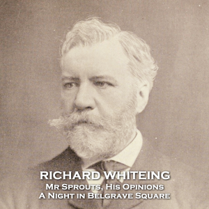 Mr Sprouts, His Opinions. A Night in Belgrave Square
