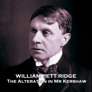 The Alteration in Mr Kershaw