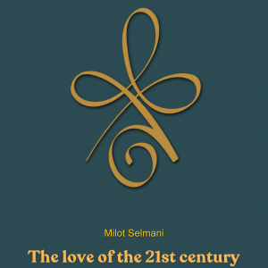 The Love of the 21st Century