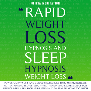 Rapid Weight Loss Hypnosis and Sleep Hypnosis Weight Loss