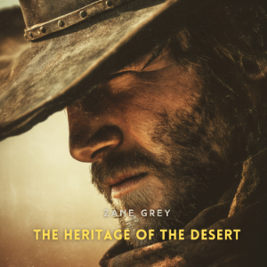 The Heritage of the Desert