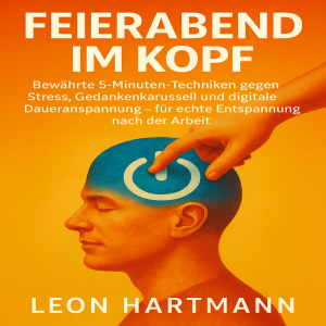 Feierabend im Kopf