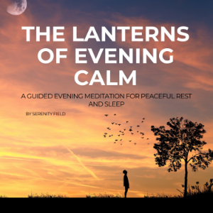 The Lanterns of Evening Calm