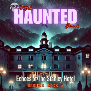 Echoes of The Stanley Hotel