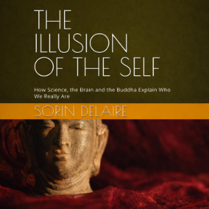The Illusion of the Self