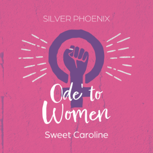 Ode' to Women: Sweet Caroline