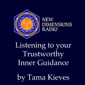 Listening To Your Trustworthy Inner Guidance