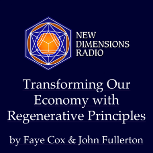 Transforming Our Economy With Regenerative Principles