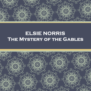The Mystery of the Gables