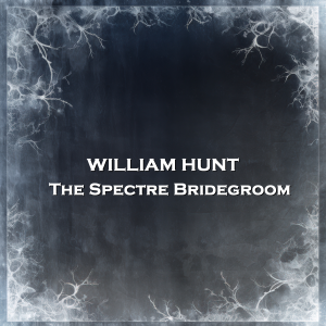 The Spectre Bridegroom