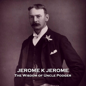 The Wisdom of Uncle Podger