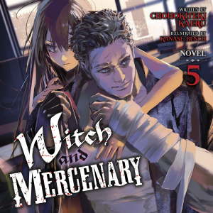 Witch and Mercenary (Light Novel) Vol. 5