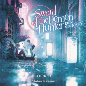 Sword of the Demon Hunter: Kijin Gentosho (Light Novel) Vol. 11