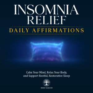 Overcome Insomnia Daily Affirmations