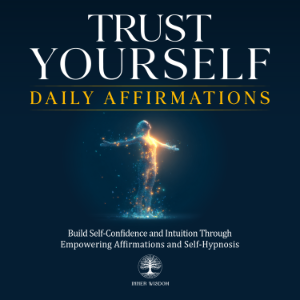 Trust Yourself Daily Affirmations