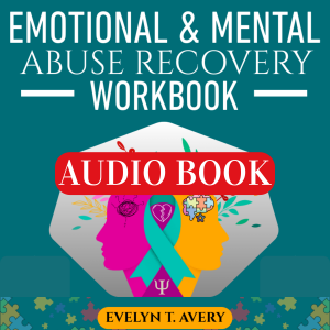 EMOTIONAL & MENTAL ABUSE RECOVERY WORKBOOK