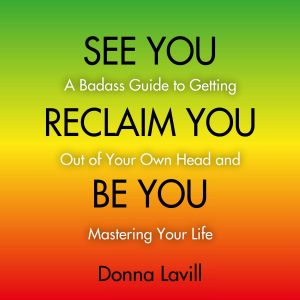 See You Reclaim You Be You