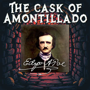 The Cask of Amontillado