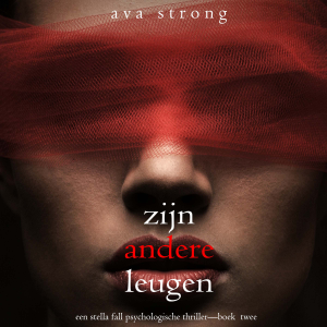 Zijn Andere Leugen (Een Stella Fall Psychologische Thriller—Boek  Twee)