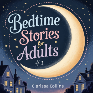 Bedtime Stories for Adults #1