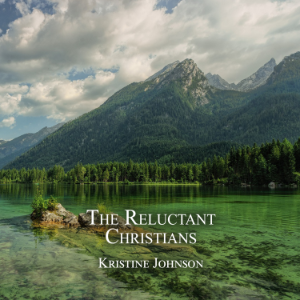 The Reluctant Christians