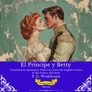 El Príncipe y Betty | Spanish Version of The Prince and Betty