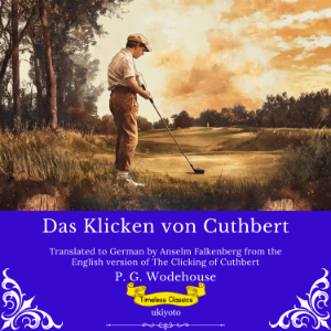 Das Klicken von Cuthbert | German Version of The Clicking of Cuthbert