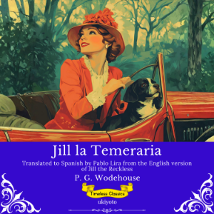 Jill la Temeraria | Spanish Version of Jill the Reckless
