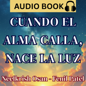 Cuando el Alma Calla, Nace la Luz