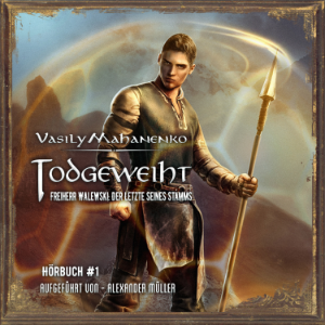 Todgeweiht Buch 1 (Freiherr Walewski: Der Letzte seines Stamms)