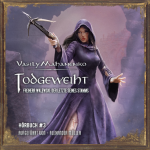 Todgeweiht Buch 3 (Freiherr Walewski: Der Letzte seines Stamms)-logo