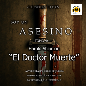 Harold Shipman - El Doctor Muerte