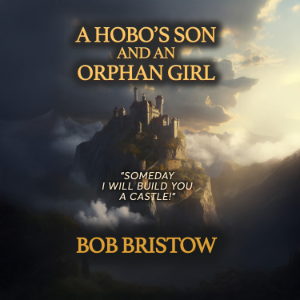 A Hobo's Son and an Orphan Girl
