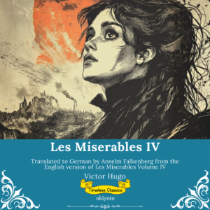 Les Miserables Band IV | German Version of Les Miserables Volume IV