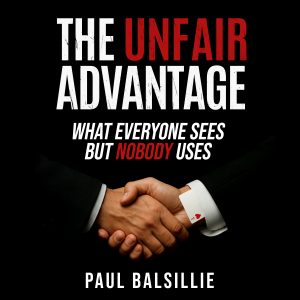 The Unfair Advantage