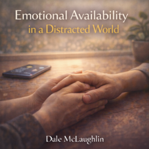Emotional Availability in a Distracted World