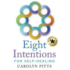 Eight Intentions for Self-Healing