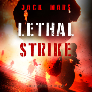 Lethal Strike (A Derek Vesper Action Thriller—Book 2)