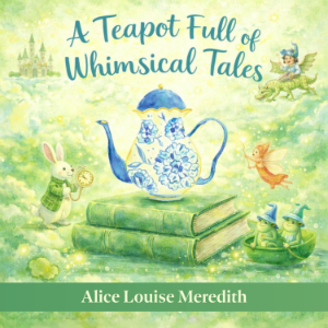 A Teapot Full of Whimsical Tales