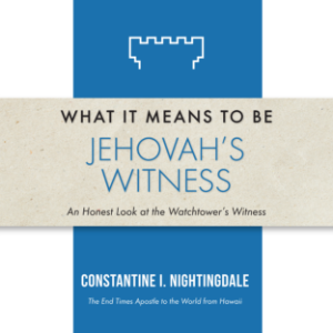 What it Means to Be a Jehova's Witness